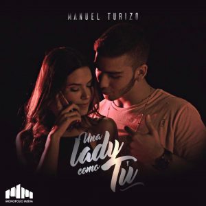 Manuel Turizo – Una Lady Como Tu
